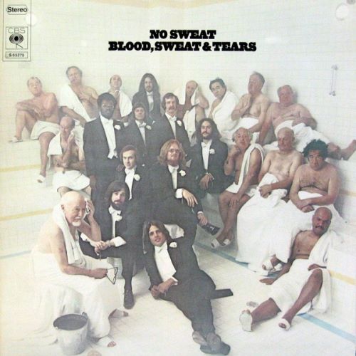 Blood, Sweat & Tears - 1973 No Sweat